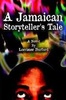 A Jamaican Storyteller's Tale